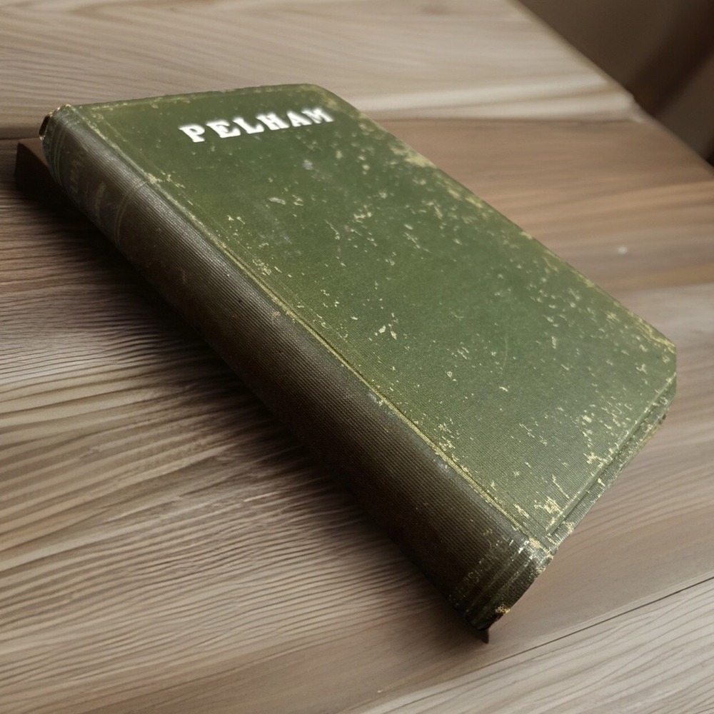Pelham Or Adventures Of a Gentleman by The Right‎ Hon. Lord Lytton 1848 Edition